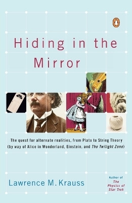 Hiding in the Mirror(English, Paperback, Krauss Lawrence M.)