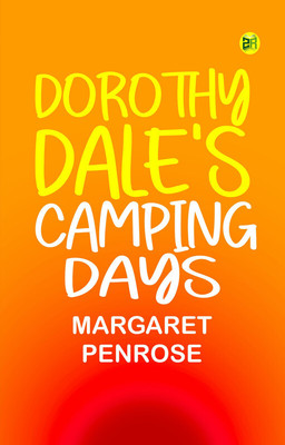 Dorothy Dale's Camping Days(Paperback, Margaret Penrose)
