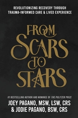 From Scars to Stars(English, Paperback, Pagano Msw Lsw Crs Joey)