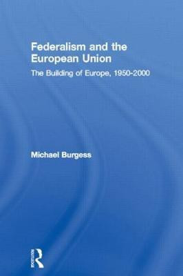 Federalism and the European Union(English, Paperback, Burgess Michael)