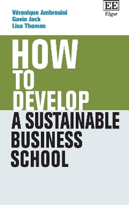 How to Develop a Sustainable Business School(English, Paperback, Ambrosini Veronique)