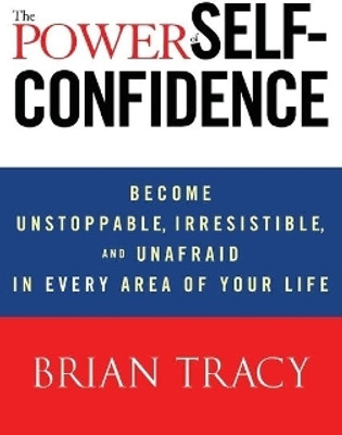 The Power of Self-Confidence(English, Hardcover, Tracy Brian)