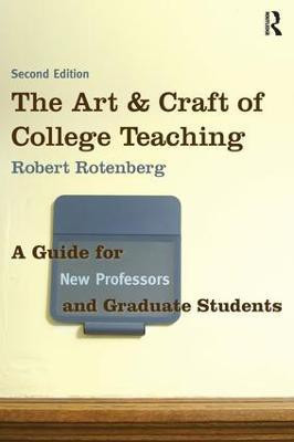 The Art and Craft of College Teaching(English, Paperback, Rotenberg Robert)