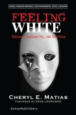 Feeling White(English, Electronic book text, Matias Cheryl E.)