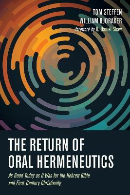The Return of Oral Hermeneutics(English, Hardcover, Steffen Tom)
