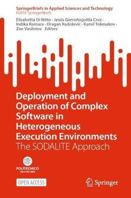 Deployment and Operation of Complex Software in Heterogeneous Execution Environments(English, Paperback, unknown)