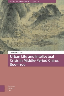 Urban Life and Intellectual Crisis in Middle-Period China, 800-1100(English, Electronic book text, Pee Christian de)