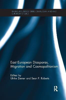 East European Diasporas, Migration and Cosmopolitanism(English, Paperback, unknown)