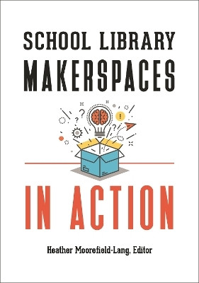 School Library Makerspaces in Action(English, Paperback, unknown)
