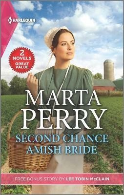 Second Chance Amish Bride and Small-Town Nanny(English, Paperback, Perry Marta)