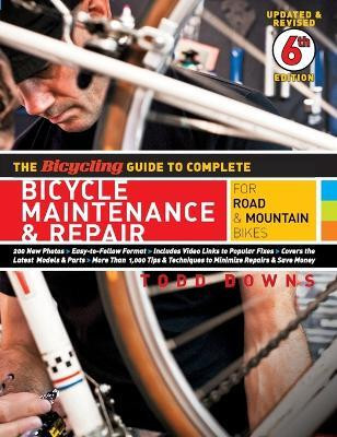 The Bicycling Guide to Complete Bicycle Maintenance & Repair(English, Paperback, Downs Todd)