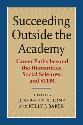 Succeeding Outside the Academy(English, Paperback, unknown)