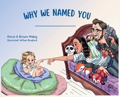 Why We Named You(English, Hardcover, Mabey Kieran)