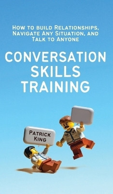 Conversation Skills Training(English, Hardcover, King Patrick)