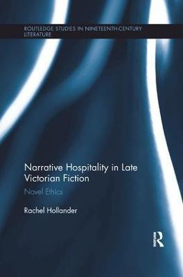 Narrative Hospitality in Late Victorian Fiction(English, Paperback, Hollander Rachel)