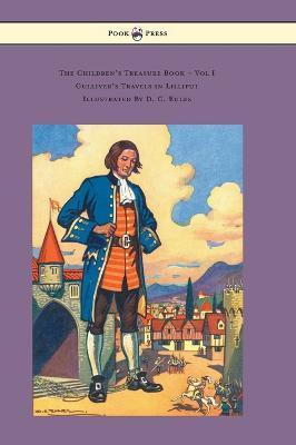 The Children's Treasure Book - Vol I - Gulliver's Travels in Lilliput - Illustrated By D. C. Eules(English, Hardcover, Swift Jonathan Dean)