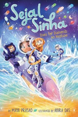 Sejal Sinha Dives for Diamonds on Neptune: Volume 3(English, Hardcover, Prasad Maya)