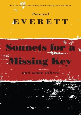 Sonnets for a Missing Key(English, Paperback, Everett Percival)