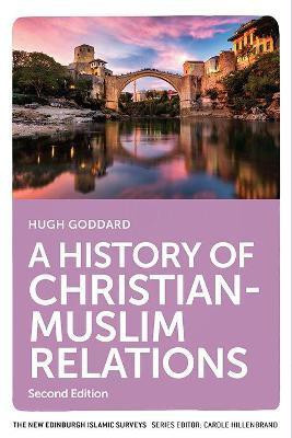 A History of Christian-Muslim Relations(English, Paperback, Goddard Hugh)