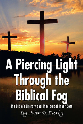 A Piercing Light Through the Biblical Fog(English, Hardcover, Early John D)