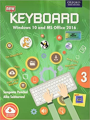 New Keyboard Class 3 (Windows 10 And MS Office 2016)(Paperback, Sangeeta Panchal, Alka Sabharwal)