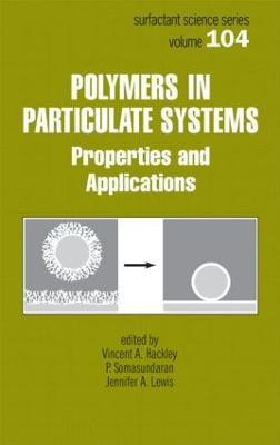 Polymers in Particulate Systems(English, Hardcover, unknown)