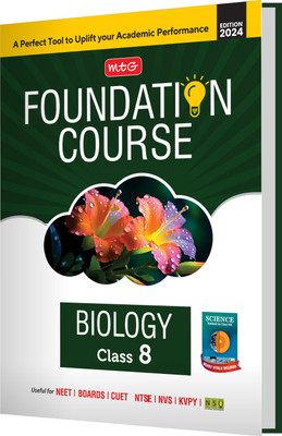 MTG Foundation Course Class 8 Biology Book For IIT JEE, NEET, NSO Olympiad, NTSE, NVS, KVPY & Boards Exam | Based on NCERT Latest Pattern 2024-25(English, Paperback, MTG Editorial Board)
