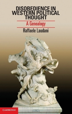 Disobedience in Western Political Thought(English, Hardcover, Laudani Raffaele)