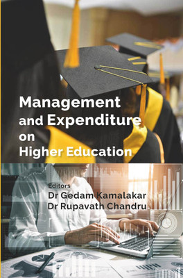 Management And Expenditure On Higher Education [Hardcover](Hardcover, Dr. Gedam Kamalakar, Dr. Rupavath Chandru)