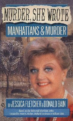 Murder, She Wrote: Manhattans & Murder(English, Paperback, Fletcher Jessica)