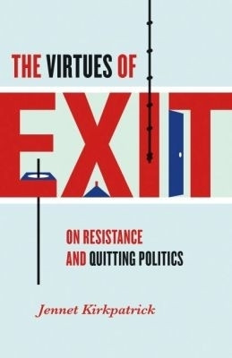 The Virtues of Exit(English, Paperback, Kirkpatrick Jennet)