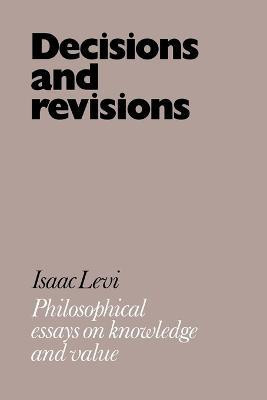 Decisions and Revisions(English, Paperback, Levi Isaac)
