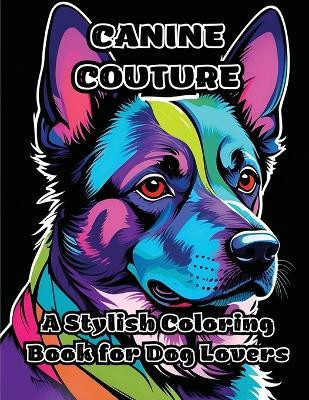 Canine Couture(English, Paperback, Colorzen)