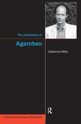 The Philosophy of Agamben(English, Hardcover, Mills Catherine)