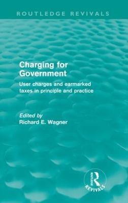 Charging for Government (Routledge Revivals)(English, Paperback, Wagner Richard)