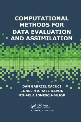 Computational Methods for Data Evaluation and Assimilation(English, Paperback, Cacuci Dan Gabriel)