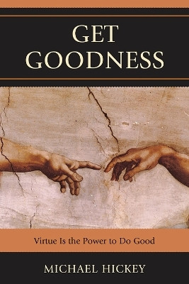 Get Goodness(English, Electronic book text, Hickey Mike)