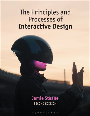 The Principles and Processes of Interactive Design(English, Paperback, Steane Jamie Mr)