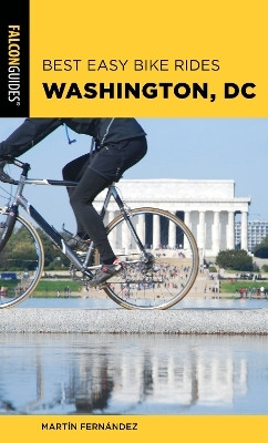 Best Easy Bike Rides Washington, DC(English, Paperback, Fernandez Martin)