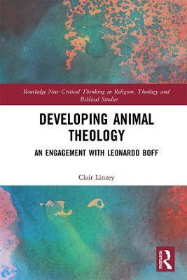 Developing Animal Theology(English, Electronic book text, Linzey Clair)