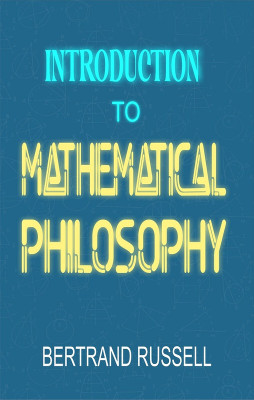 Introduction to Mathematical Philosophy(Hardcover, Bertrand Russell)