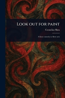 Look out for Paint(English, Paperback, Shea Cornelius)