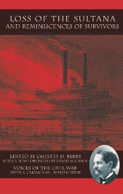 Loss of the Sultana and Reminiscences of Survivors(English, Hardcover, unknown)