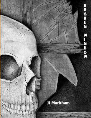 Broken Window(English, Paperback, Markham Jt)