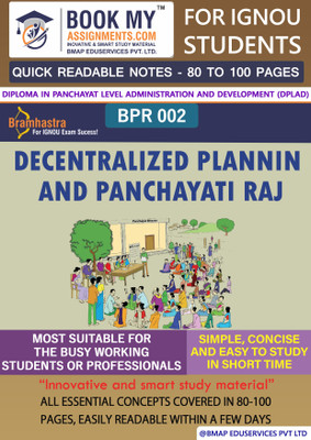 IGNOU BPR 2 Decentralized Planning and Panchayati Raj Quick Readable Notes | Important Topic-wise Conceptual Notes | Diploma in Panchayat Level Administration and Development (DPLAD)(Paperback, BMA Publication) IGNOU BPR 2 Decentralized Planning and Panchayati Raj Quick Readable Notes | Important Topic-wise Conceptual Notes | Diploma in Panchayat Level Administration and Development (DPLAD)(Paperback, BMA Publication)