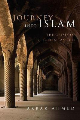 Journey into Islam(English, Paperback, Ahmed Akbar)