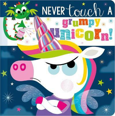 Never Touch Never Touch a Grumpy Unicorn!(English, Hardcover, Hainsby Christie)