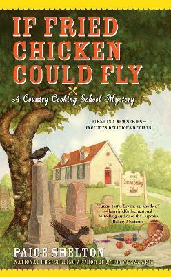 If Fried Chicken Could Fly(English, Paperback, Shelton Paige)