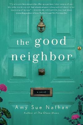 The Good Neighbor(English, Paperback, Nathan Amy Sue)