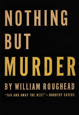 Nothing But Murder(English, Electronic book text, Roughead William)